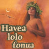 Havea lolo fonua - Polynesian goddess of Intercourse