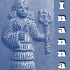 Inanna - Mesopotamian goddess of Fertility/Love
